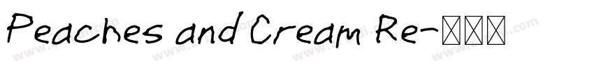 Peaches and Cream Re字体转换 Peaches and Cream Re字体转换